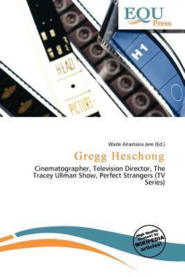 Gregg Heschong