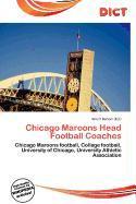 Chicago Maroons Head Football Coaches