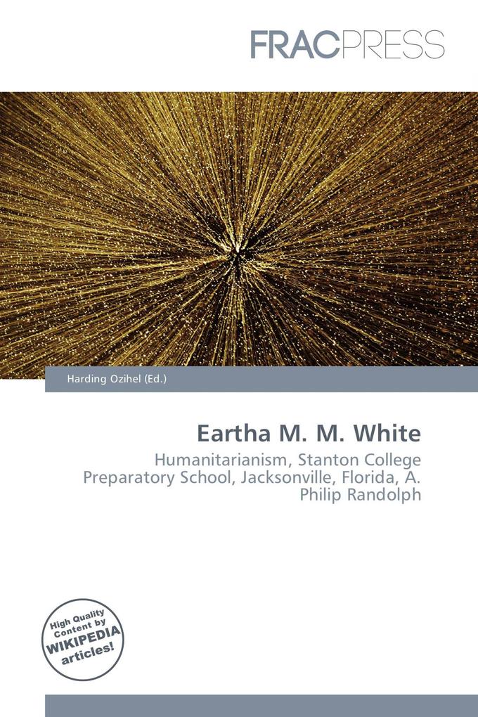 Eartha M. M. White