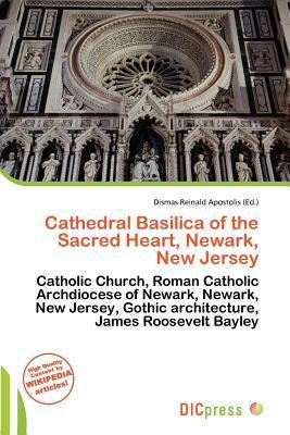 Cathedral Basilica of the Sacred Heart Newark New Jersey