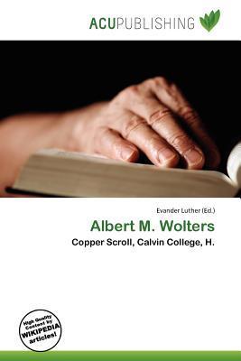 Albert M. Wolters