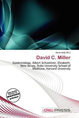 David C. Miller