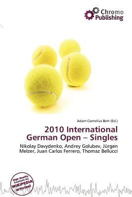 2010 International German Open - Singles