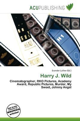 Harry J. Wild