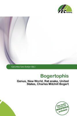 Bogertophis
