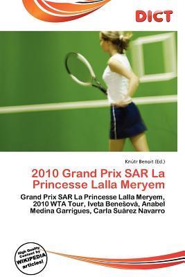 2010 Grand Prix SAR La Princesse Lalla Meryem