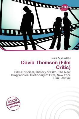 David Thomson (Film Critic)