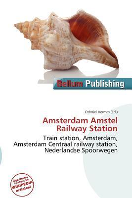 Amsterdam Amstel Railway Station