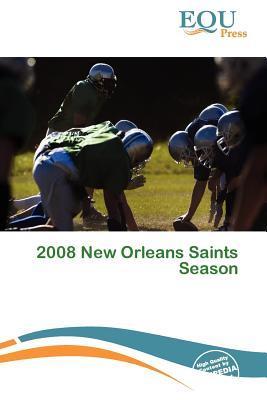 2008 New Orleans Saints Season
