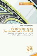 Deployable Joint Command and Control