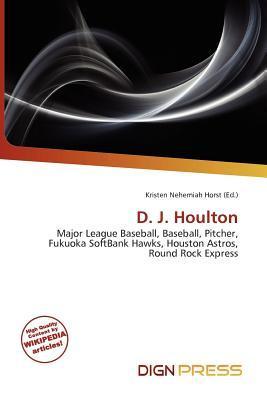 D. J. Houlton