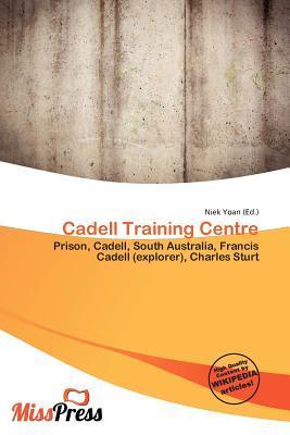 Cadell Training Centre