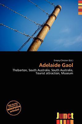 Adelaide Gaol