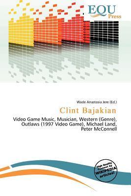 Clint Bajakian