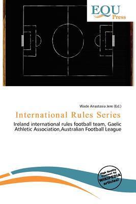 International Rules Series