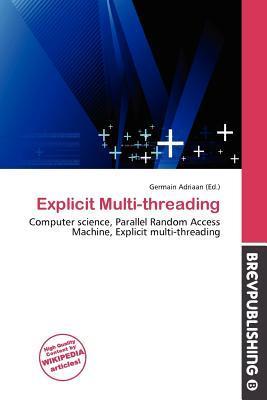 Explicit Multi-threading