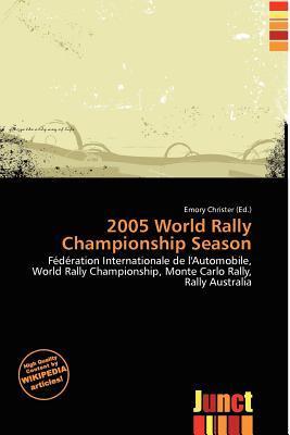 2005 World Rally Championship Season