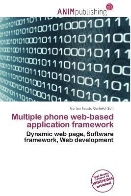 Multiple phone web-based application framework