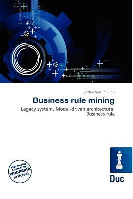 Business rule mining