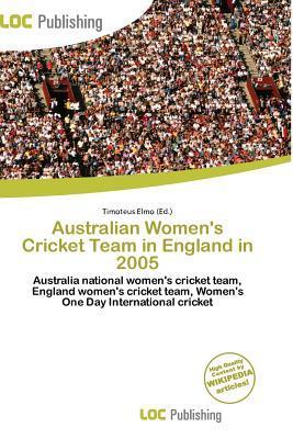Australian Women's Cricket Team in England in 2005