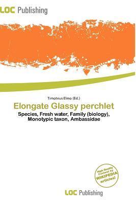 Elongate Glassy perchlet