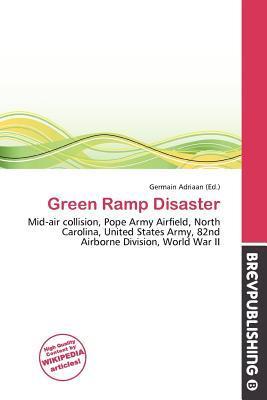 Green Ramp Disaster