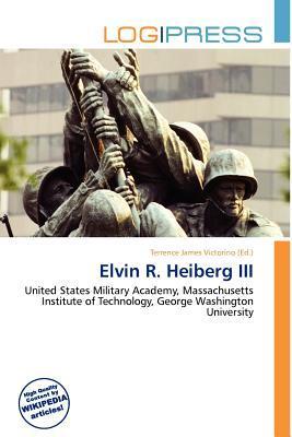 Elvin R. Heiberg III