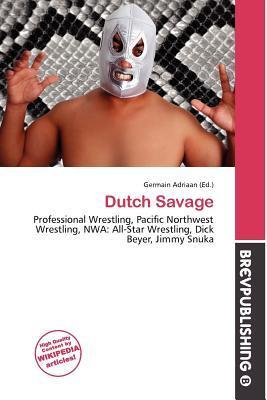 Dutch Savage