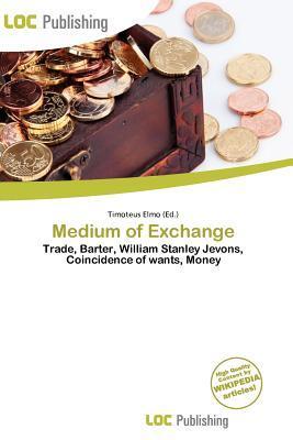 Medium of Exchange