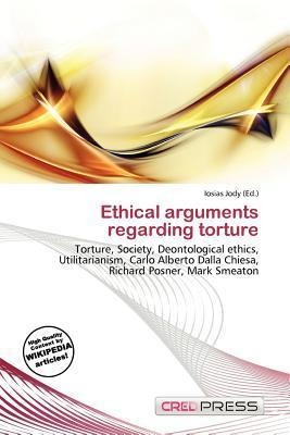 Ethical arguments regarding torture