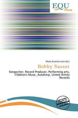 Bobby Susser