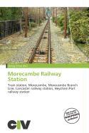 Morecambe Railway Station