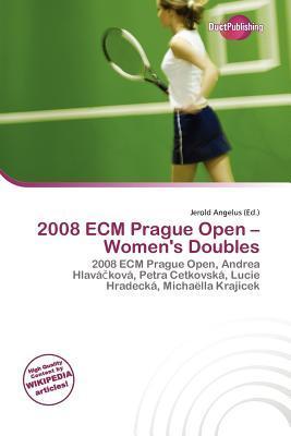 2008 ECM Prague Open - Women's Doubles