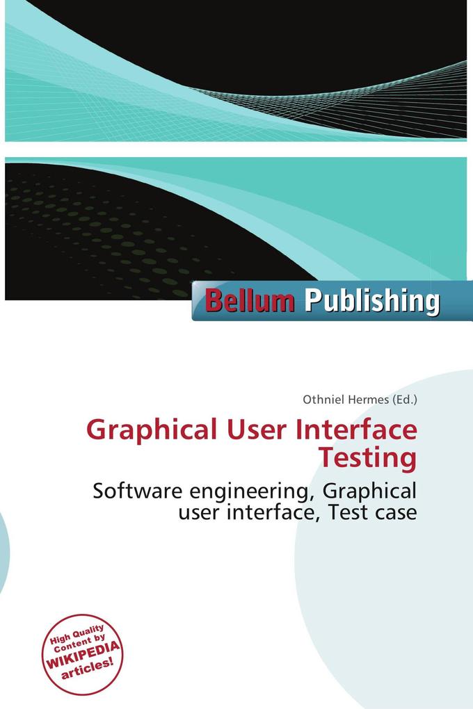 Graphical User Interface Testing