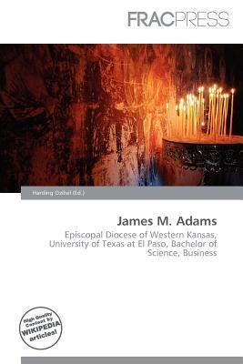 James M. Adams
