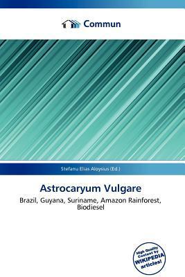 Astrocaryum Vulgare
