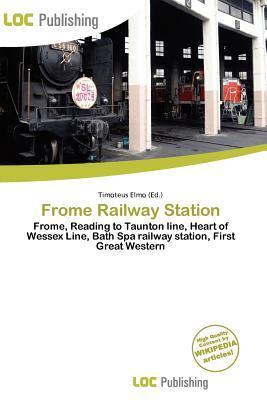 Frome Railway Station