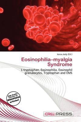 Eosinophilia-myalgia Syndrome