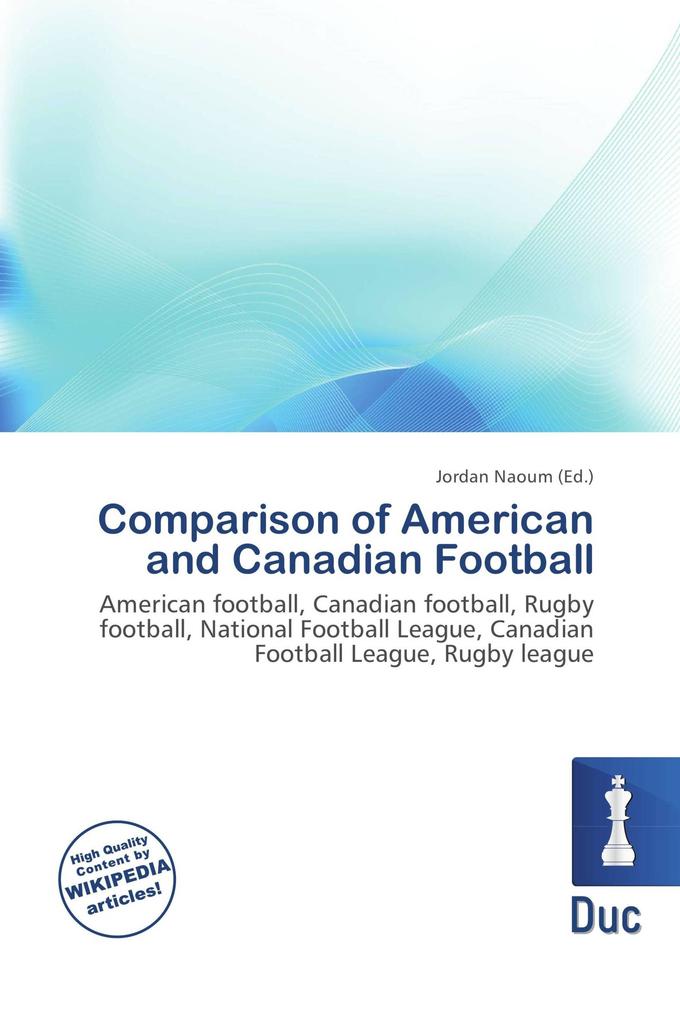 Comparison of American and Canadian Football