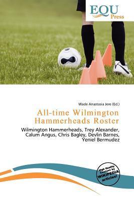 All-time Wilmington Hammerheads Roster