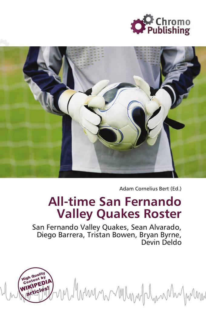 All-time San Fernando Valley Quakes Roster