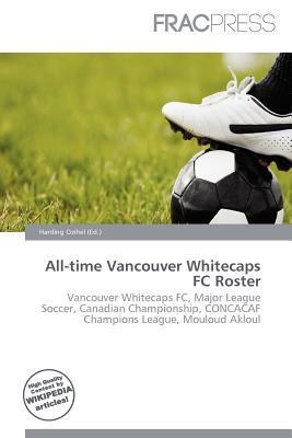 All-time Vancouver Whitecaps FC Roster