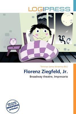 Florenz Ziegfeld Jr.