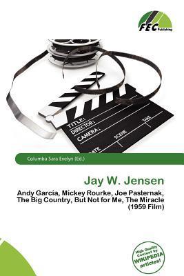 Jay W. Jensen