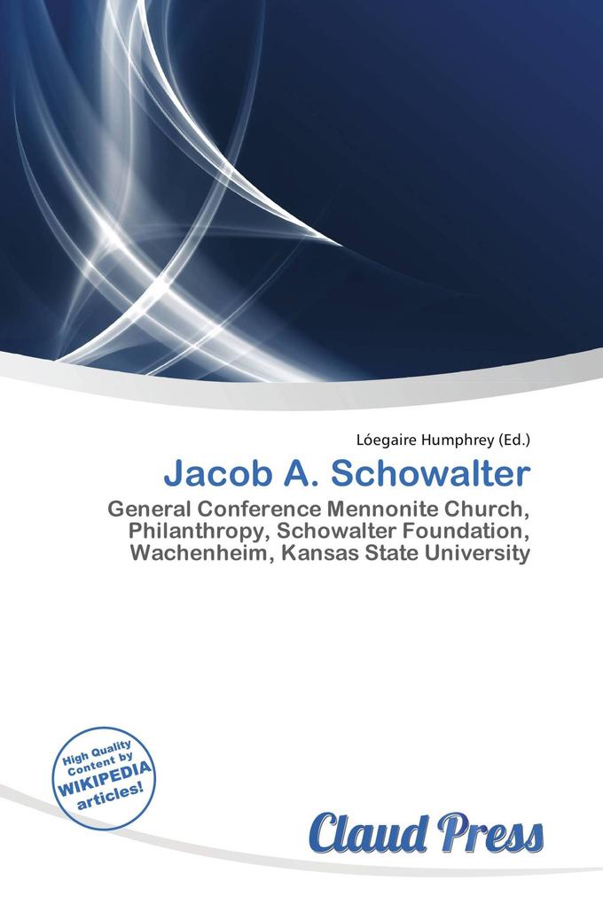 Jacob A. Schowalter