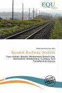Kendal Railway Station