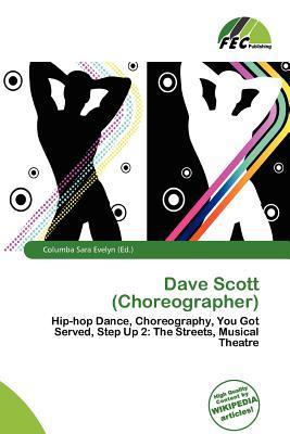 Dave Scott (Choreographer)