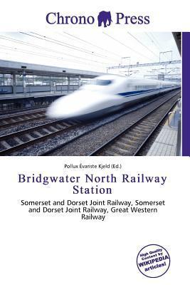 Bridgwater North Railway Station