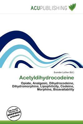 Acetyldihydrocodeine