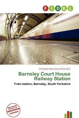 Barnsley Court House Railway Station